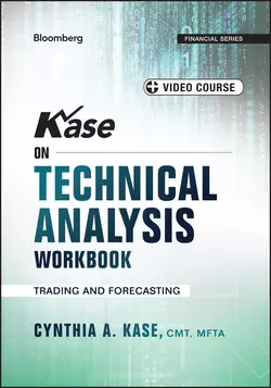 Kase on Technical Analysis Workbook, Cynthia А. Kase