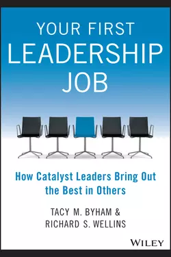 Your First Leadership Job Richard S. Wellins и Tacy M. Byham