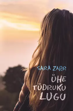 Ühe tüdruku lugu, Sara Zarr