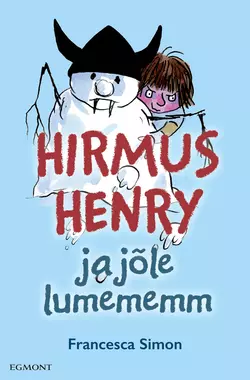 Hirmus Henry ja jõle lumememm. Sari 