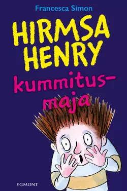 Hirmsa Henry kummitusmaja. Sari 