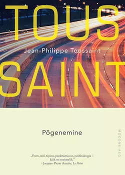 Põgenemine, Jean-Philippe Toussaint