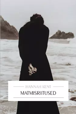 Matmisriitused, Hannah Kent