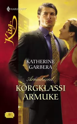 Kõrgklassi armuke, Katherine Garbera