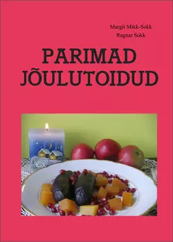 Parimad jõulutoidud, Margit Mikk-Sokk