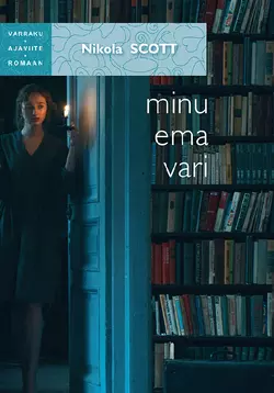 Minu ema vari, Nikola Scott