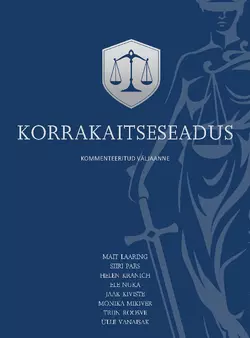 Korrakaitseseadus. Kommenteeritud väljaanne, Mait Laaring