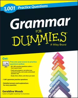 Grammar For Dummies: 1,001 Practice Questions (+ Free Online Practice), Geraldine Woods