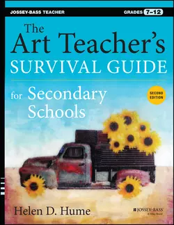 The Art Teacher′s Survival Guide for Secondary Schools. Grades 7-12, Helen Hume