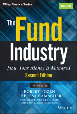 The Fund Industry. How Your Money is Managed, Robert Pozen