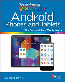 Teach Yourself VISUALLY Android Phones and Tablets Guy Hart-Davis