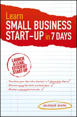 Learn Small Business Startup in 7 Days Heather Smith