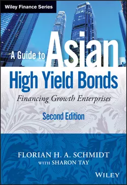 A Guide to Asian High Yield Bonds. Financing Growth Enterprises  + Website Sharon Tay и Florian Schmidt