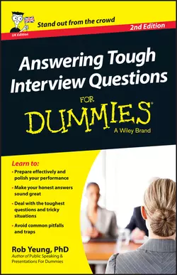 Answering Tough Interview Questions For Dummies - UK, Rob Yeung