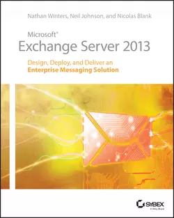 Microsoft Exchange Server 2013. Design, Deploy and Deliver an Enterprise Messaging Solution, Neil Johnson