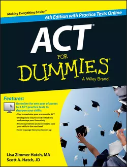 ACT For Dummies  with Online Practice Tests Scott A. Hatch и Lisa Zimmer Hatch