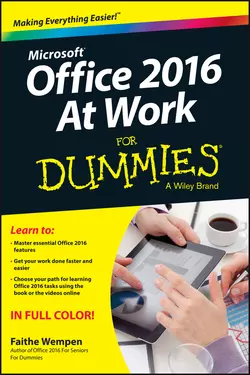 Office 2016 at Work For Dummies, Faithe Wempen