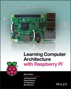 Learning Computer Architecture with Raspberry Pi Eben Upton и Ben Everard