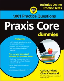 1 001 Praxis Core Practice Questions For Dummies with Online Practice Chan Cleveland и Carla Kirkland