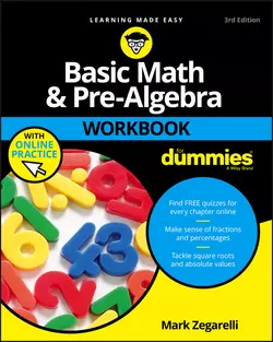 Basic Math and Pre-Algebra Workbook For Dummies Mark Zegarelli