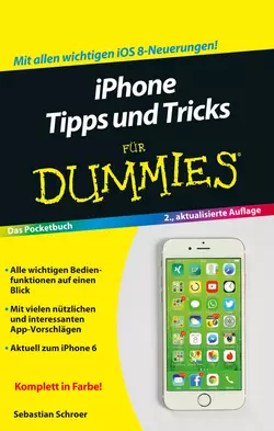 iPhone Tipps und Tricks für Dummies Sebastian Schroer