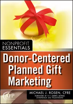 Donor-Centered Planned Gift Marketing. (AFP Fund Development Series) Michael Rosen