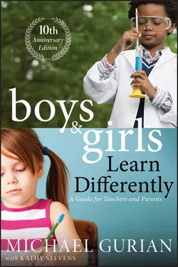 Boys and Girls Learn Differently! A Guide for Teachers and Parents, Michael Gurian