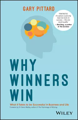 Why Winners Win. What it Takes to be Successful in Business and Life, Gary Pittard