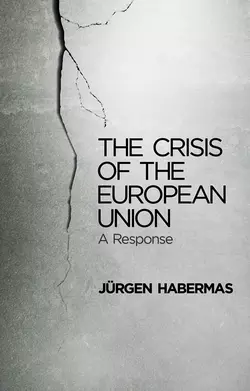 The Crisis of the European Union. A Response, Jurgen Habermas