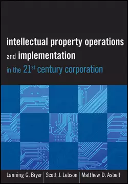 Intellectual Property Operations and Implementation in the 21st Century Corporation, Matthew Asbell