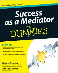 Success as a Mediator For Dummies Victoria Pynchon и Joseph Kraynak