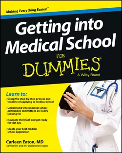 Getting into Medical School For Dummies, Carleen Eaton