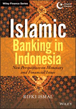 Islamic Banking in Indonesia. New Perspectives on Monetary and Financial Issues Rifki Ismal