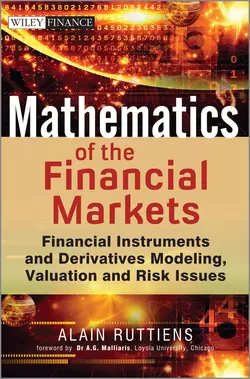 Mathematics of the Financial Markets. Financial Instruments and Derivatives Modelling, Valuation and Risk Issues, Alain Ruttiens