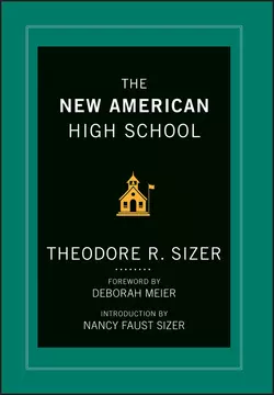 The New American High School, Ted Sizer