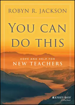 You Can Do This. Hope and Help for New Teachers, Robyn Jackson