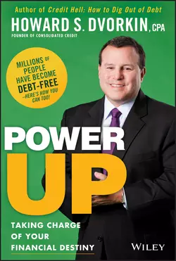 Power Up. Taking Charge of Your Financial Destiny, Howard Dvorkin