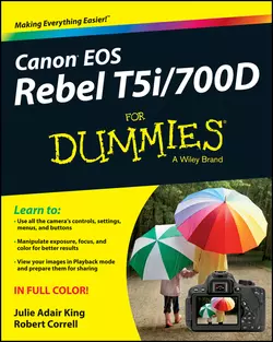 Canon EOS Rebel T5i 700D For Dummies Robert Correll и Julie King