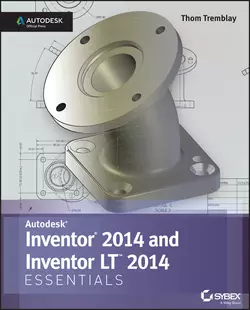 Inventor 2014 and Inventor LT 2014 Essentials: Autodesk Official Press, Thom Tremblay