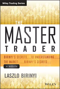 The Master Trader. Birinyi′s Secrets to Understanding the Market, Laszlo Birinyi