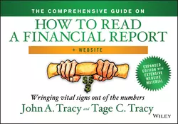 The Comprehensive Guide on How to Read a Financial Report. Wringing Vital Signs Out of the Numbers, Tage Tracy