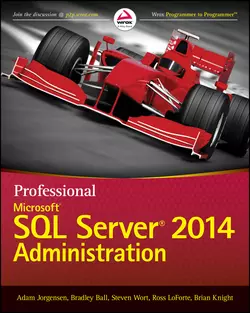 Professional Microsoft SQL Server 2014 Administration, Brian Knight