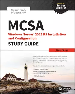 MCSA Windows Server 2012 R2 Installation and Configuration Study Guide. Exam 70-410, William Panek