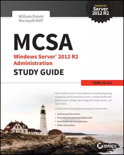 MCSA Windows Server 2012 R2 Administration Study Guide. Exam 70-411, William Panek