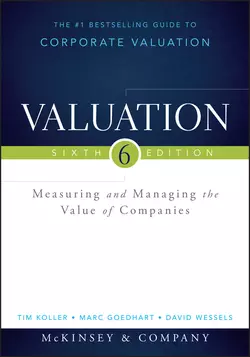 Valuation. Measuring and Managing the Value of Companies Marc Goedhart