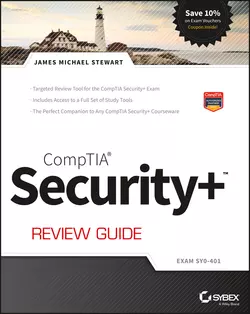 CompTIA Security+ Review Guide. Exam SY0-401, James Stewart