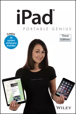 iPad Portable Genius. Covers iOS 8 and all models of iPad, iPad Air, and iPad mini, Paul McFedries