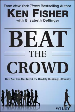 Beat the Crowd. How You Can Out-Invest the Herd by Thinking Differently, Elisabeth Dellinger