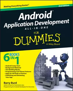 Android Application Development All-in-One For Dummies, Barry Burd