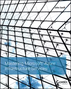 Mastering Microsoft Azure Infrastructure Services John Savill